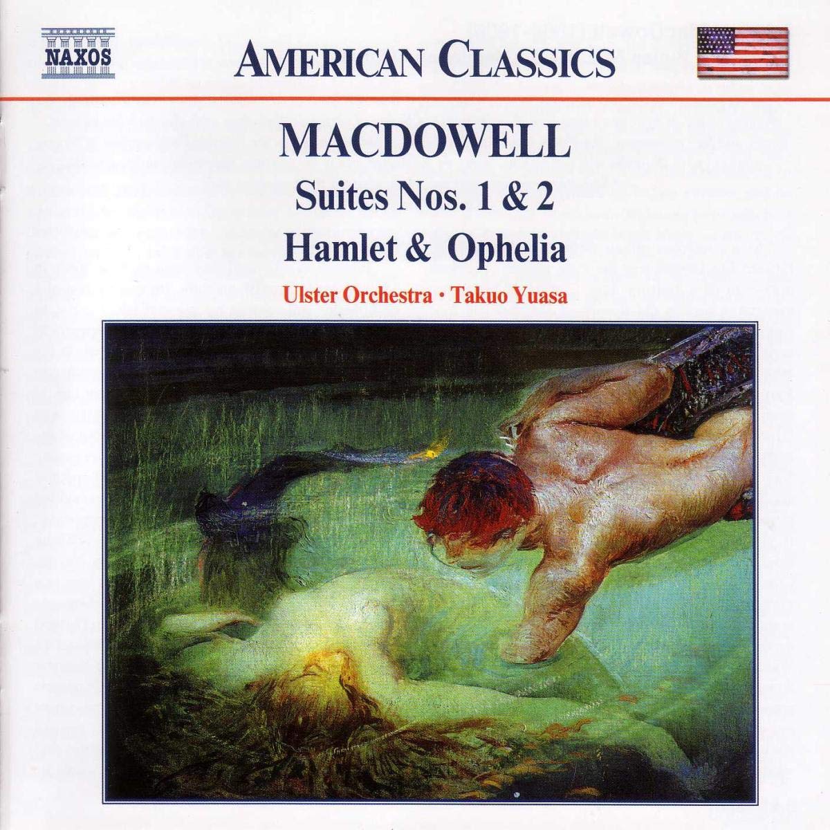 Suites 1 & 2 / Hamlet & Ophelia Op 22 [Audio CD] Takuo Yuasa; Ulster Orchestra and Edward Macdowell