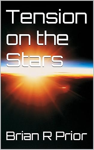 Tension on the Stars (The Battle of Earth Book 5)