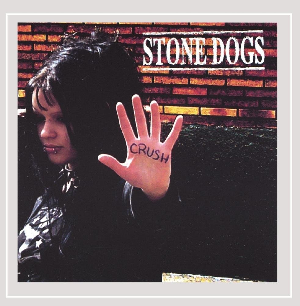 Crush [Audio CD] Stone Dogs