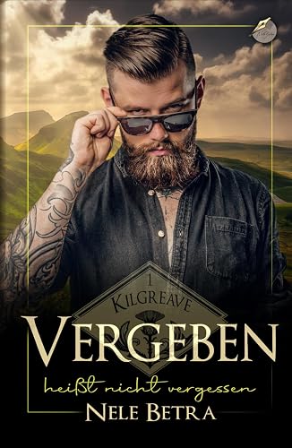 Vergeben heißt nicht vergessen (Kilgreave, Band 1)