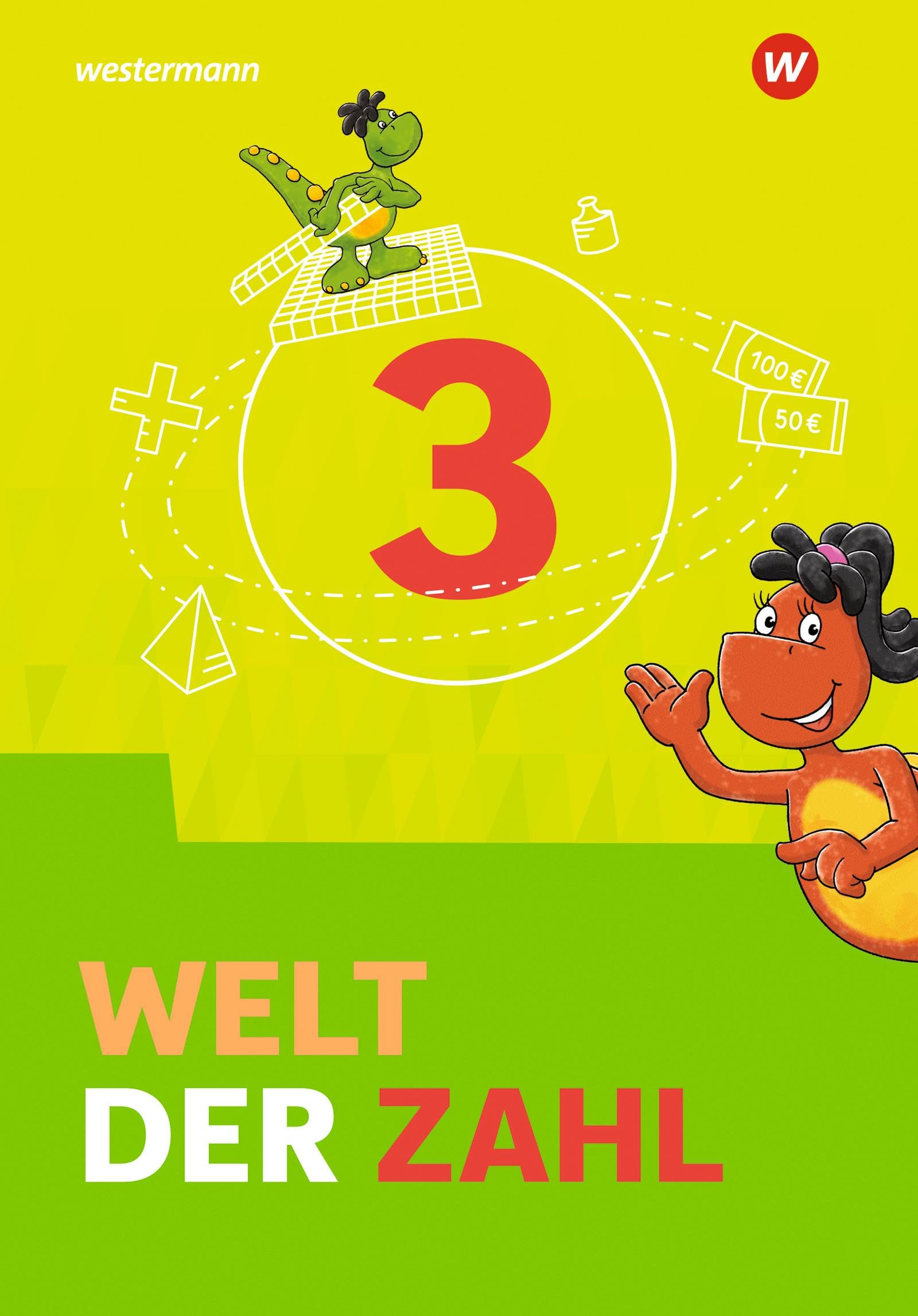 Welt der Zahl 3. Schulbuch. Allgemeine Ausgabe: Ausgabe 2021