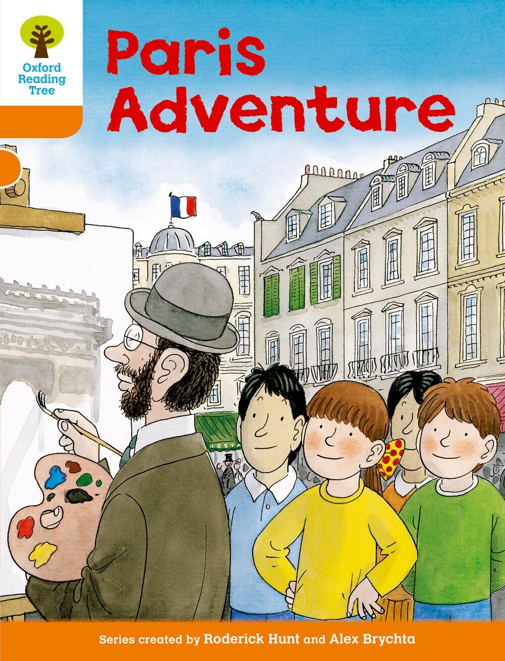 Oxford Reading Tree: Level 6: More Stories B: Paris Adventure by Roderick Hunt