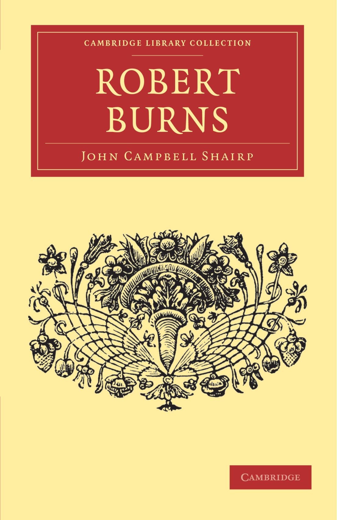 Robert Burns (Cambridge Library Collection - English Men of Letters)