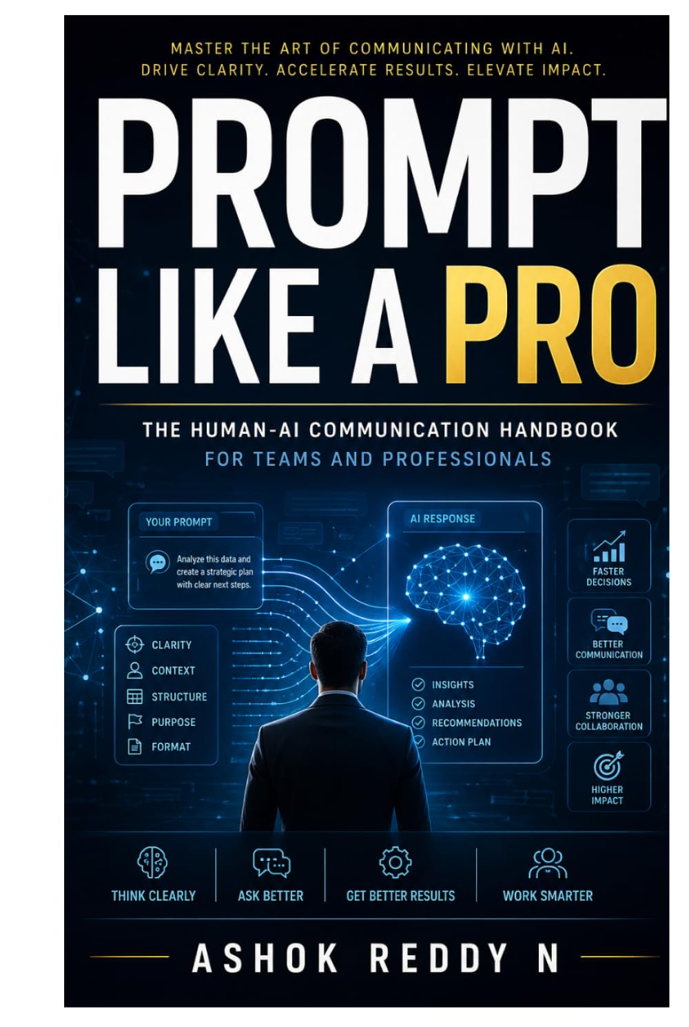 Prompt Like a Pro: The Human-AI Communication Handbook for Teams and Professionals