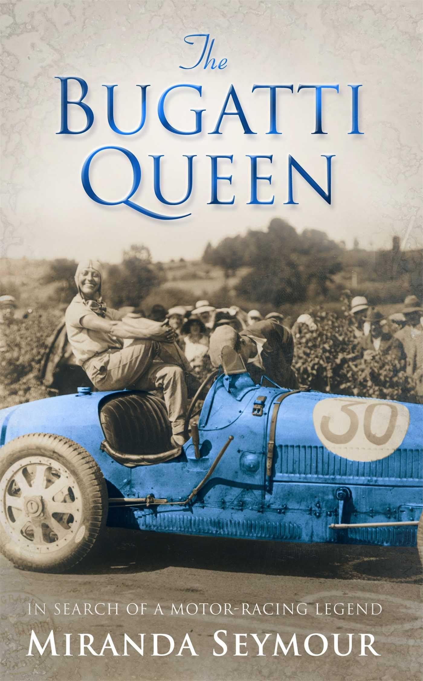 The Bugatti Queen by Miranda Seymour PAPERBACK 9780743478595