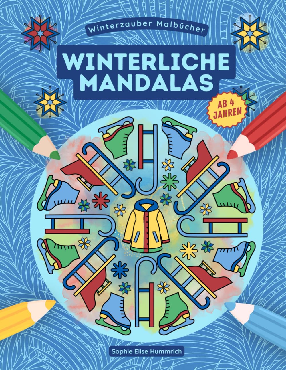 Winter Malbuch – Winterliche Mandalas: 35 winterliche Mandalas zum Ausmalen für Kinder ab 4 Jahren (Winterzauber-Malbücher)