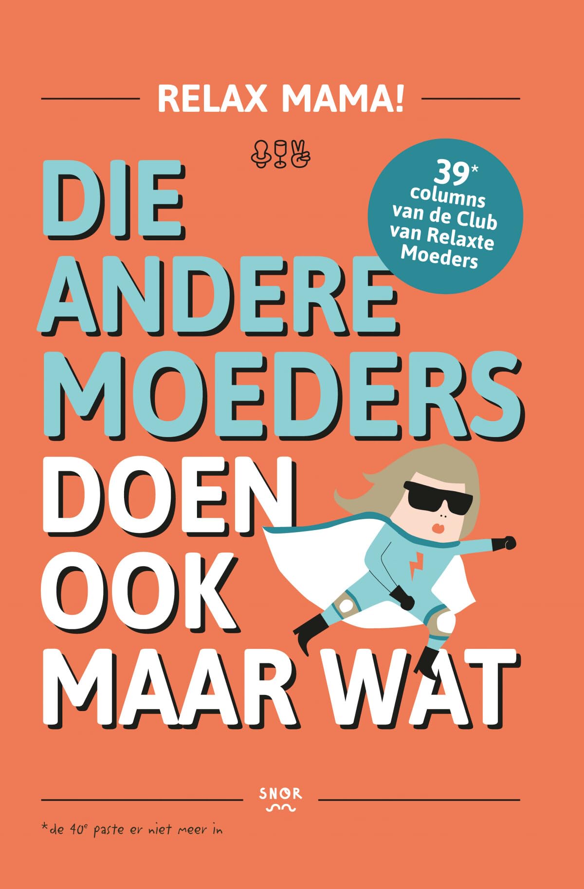 Relax Mama: die andere moeders doen ook maar wat