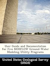 User Guide and Documentation for Five MODFLOW Ground-Water Modeling Utility Programs