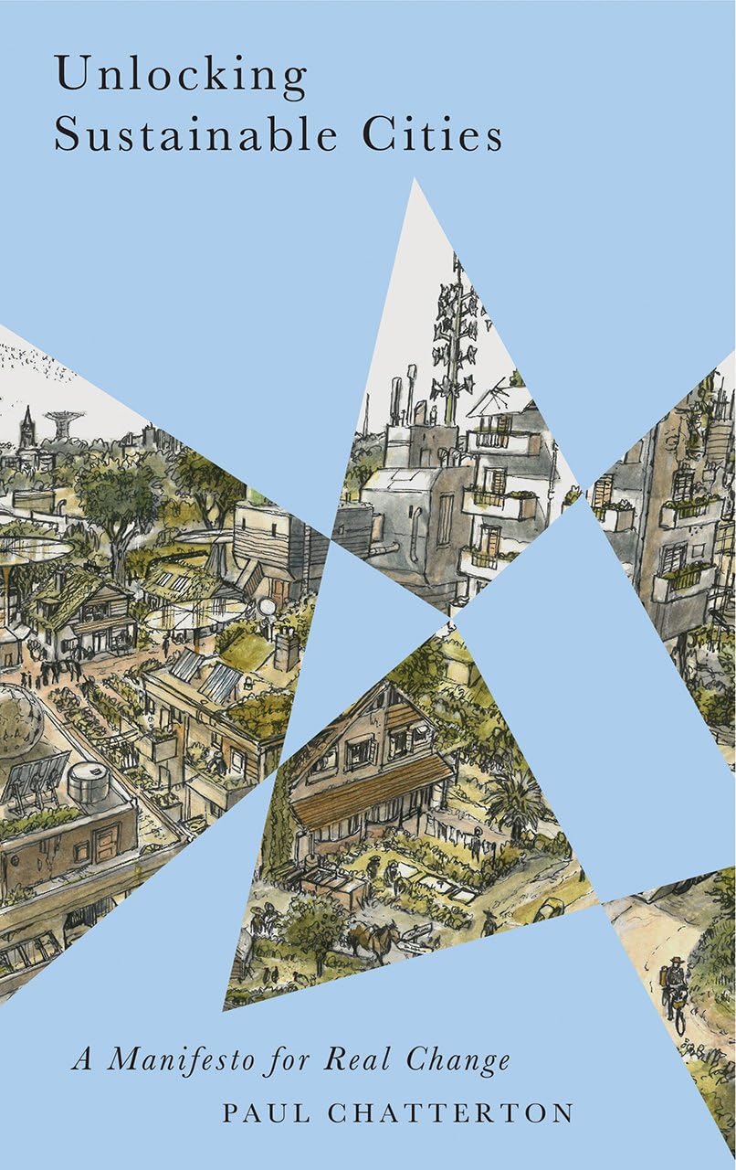Pluto Press (UK) Unlocking Sustainable Cities: A Manifesto for Real Change