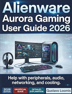 Alienware Aurora Gaming User Guide 2026: Help with peripherals, audio, networking, and cooling.