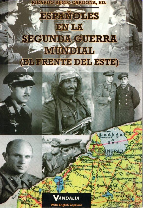 Españoles en la segunda Guerra mundial (el frente del este)