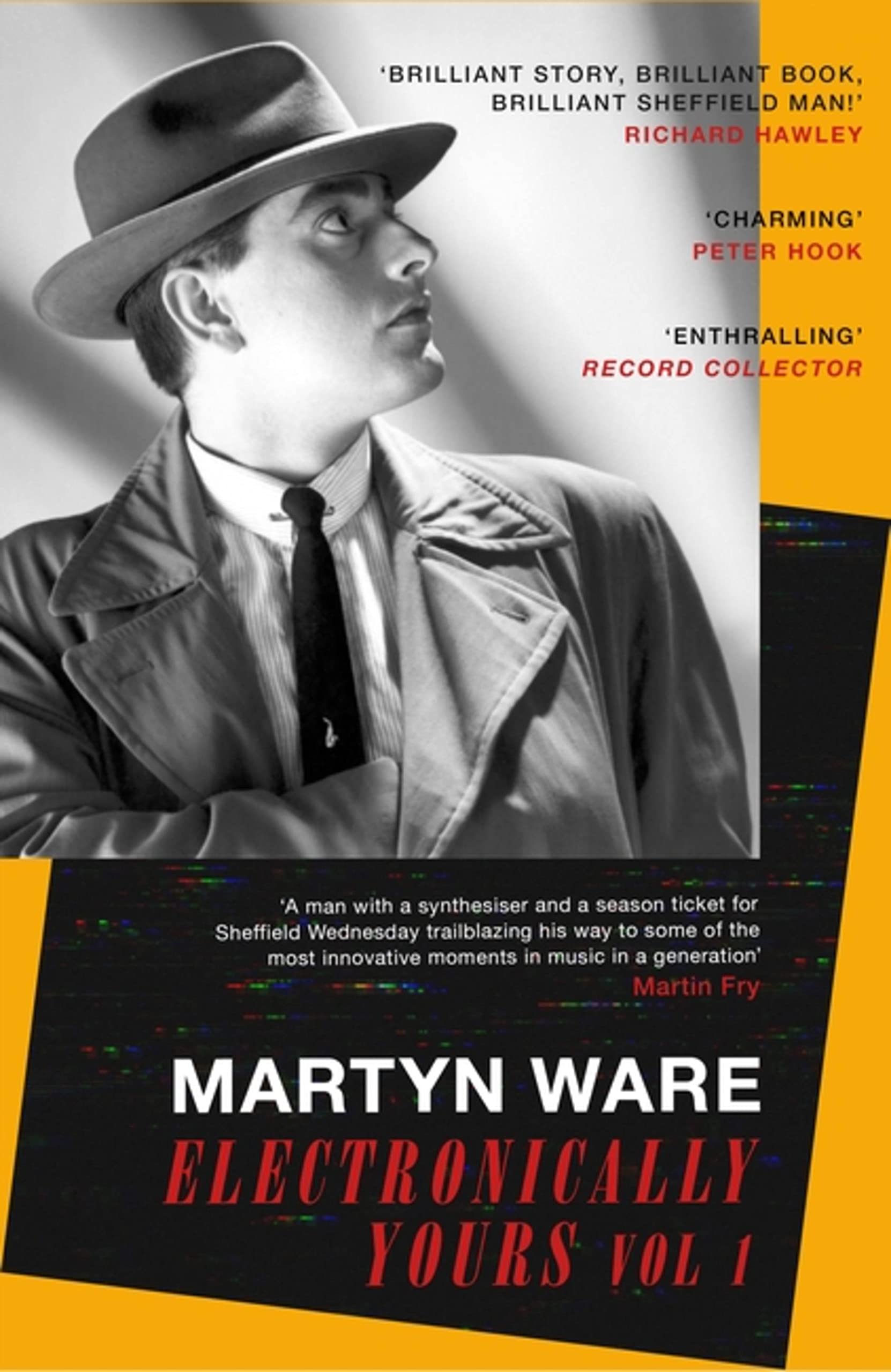 Electronically Yours : Vol. I by Martyn Ware (2023, Uk-B Format Paperback)