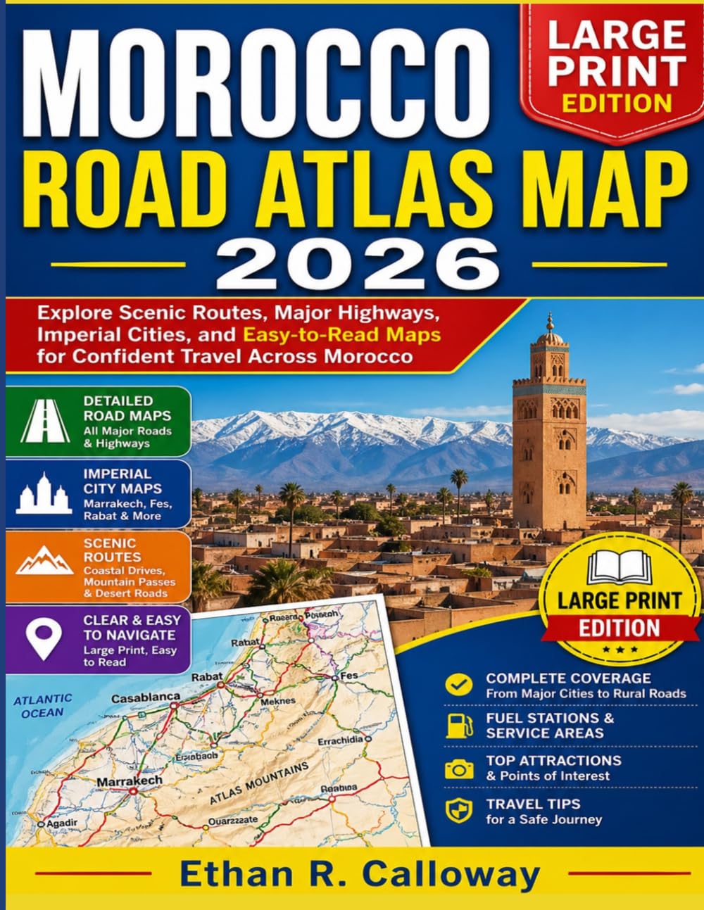 Morocco Road Atlas Map 2026 Explore Scenic Routes, Major Highways, Imperial Cities, and Easy-to-Read Maps for Confident Travel Across Morocco