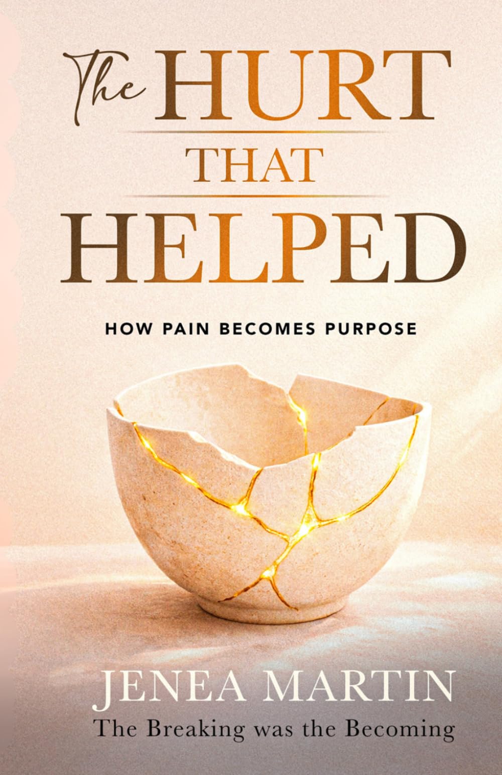 The Hurt that Helped: How Pain Becomes Purpose