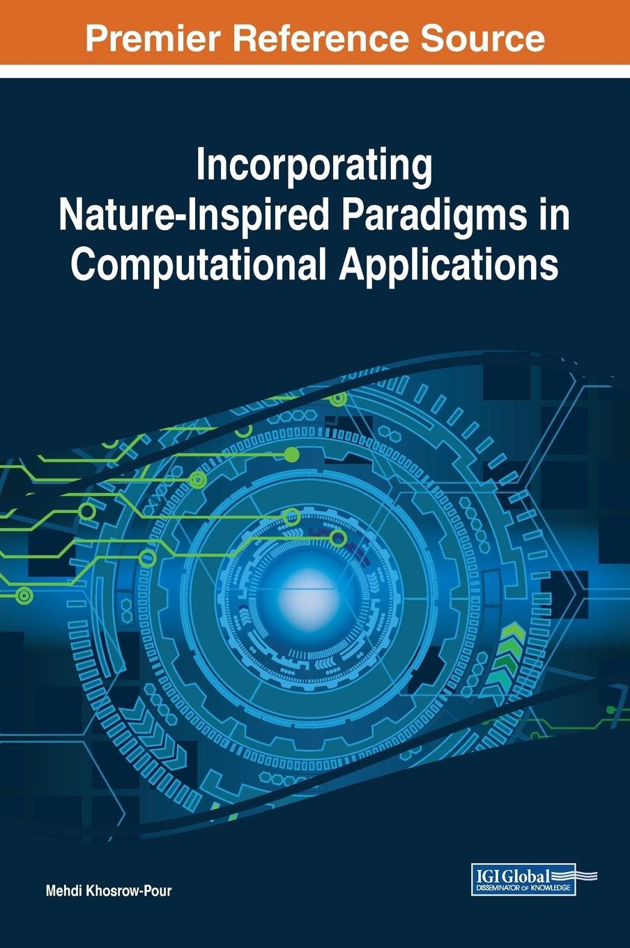 Incorporating Nature-Inspired Paradigms in Computational Applications (Advances in Systems Analysis, Software Engineering, and High Performance Computing)