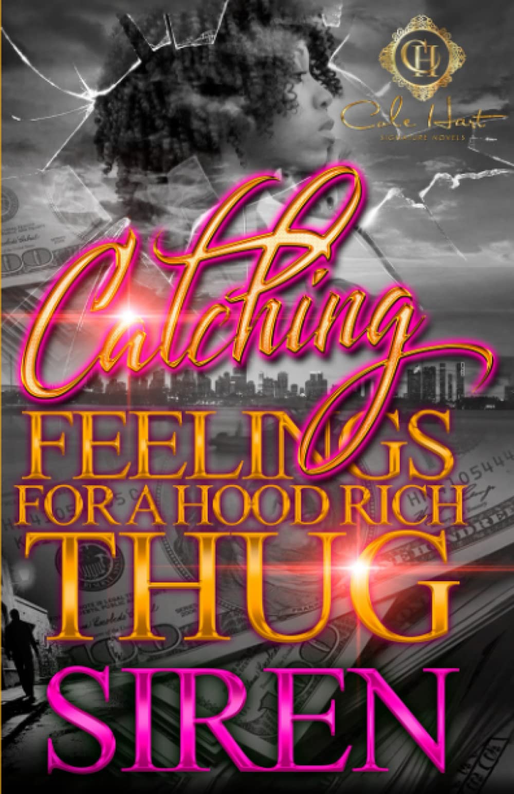 Catching Feelings For A Hood Rich Thug