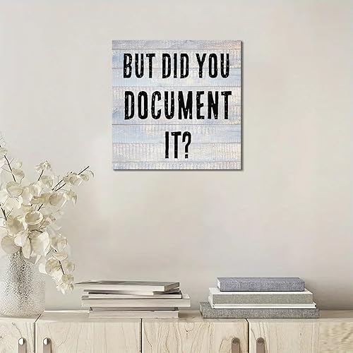 Miniatura 3 de Divertida decoración de oficina But Did You Document It, bonito arte de pared de granja, accesorios geniales para el hogar, decoraciones de oficina,