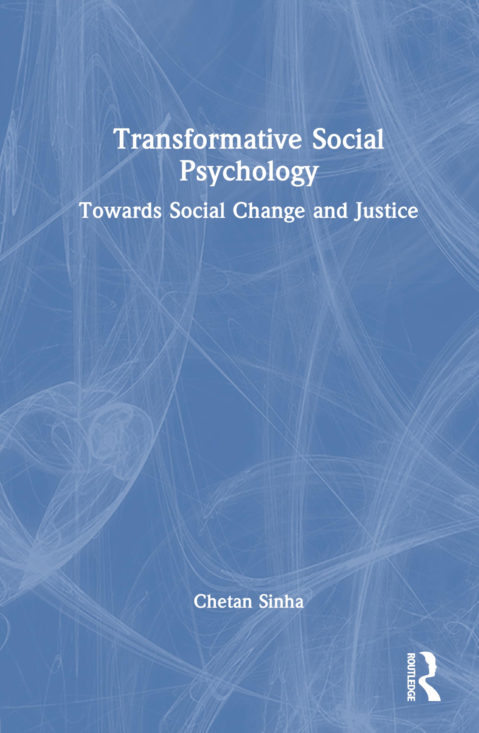 Transformative Social Psychology: Towards Social Change and Justice