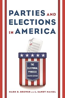 Parties and Elections in America: The Electoral Process