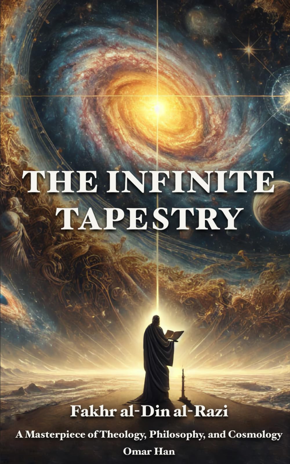 The Infinite Tapestry: A Masterpiece of Theology, Philosophy, and Cosmology