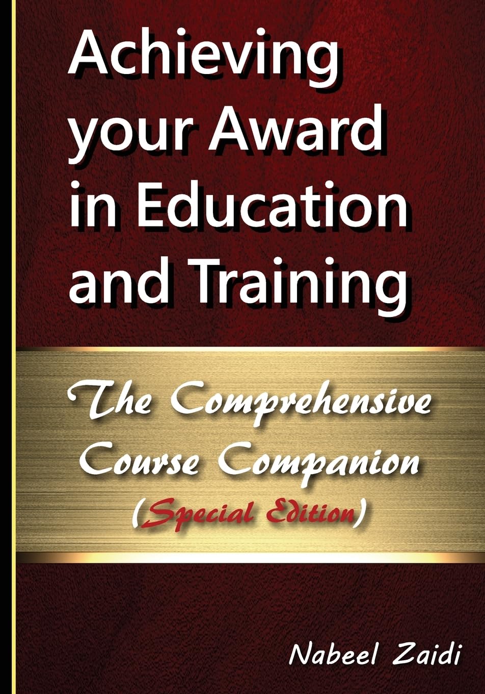 Achieving your Award in Education and Training: The Comprehensive Course Companion (Special Edition)