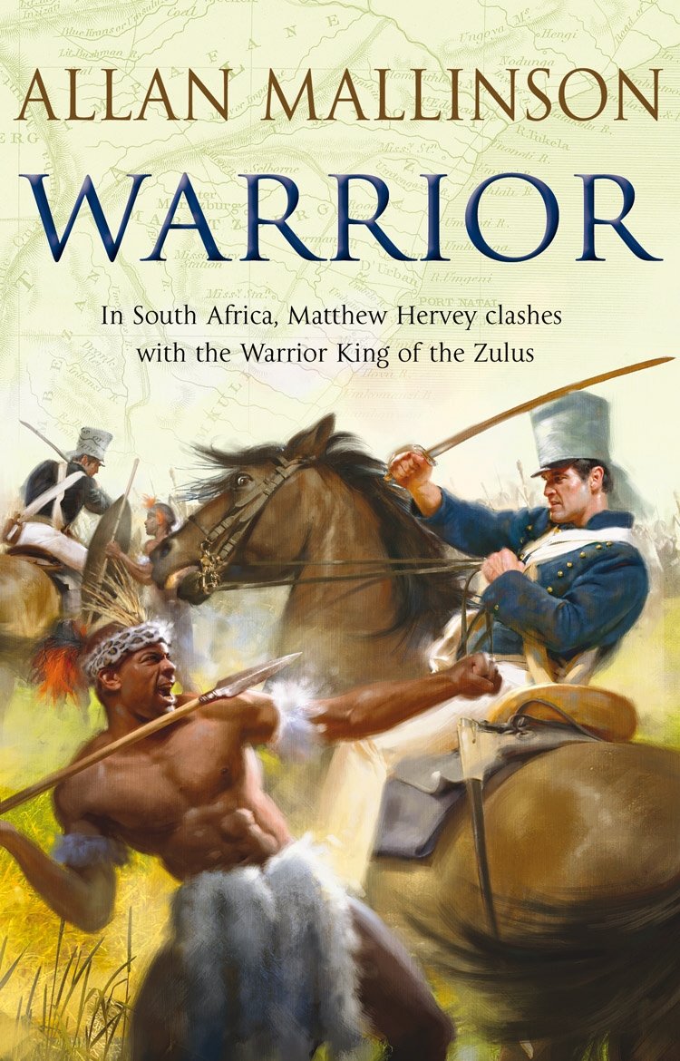 Warrior : (The Matthew Hervey Adventures: 10): A gripping and action-packed military page-turner from bestselling author Allan Mallinson