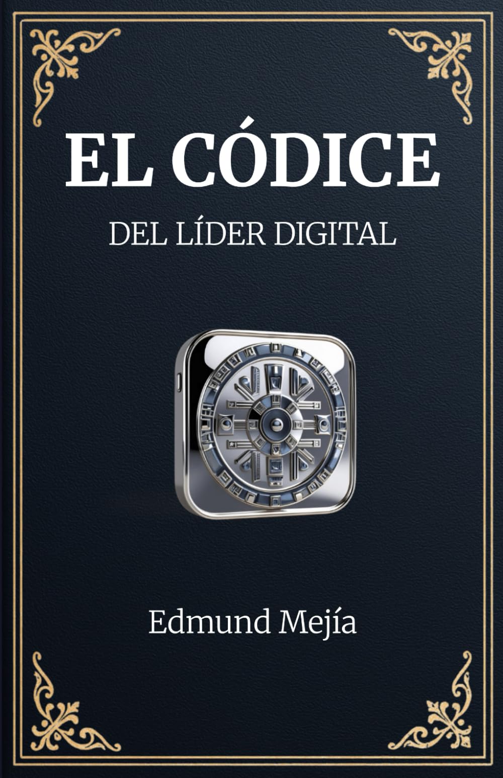 El Códice del líder digital: Ya no se trata de ser viral, se trata de ser eterno