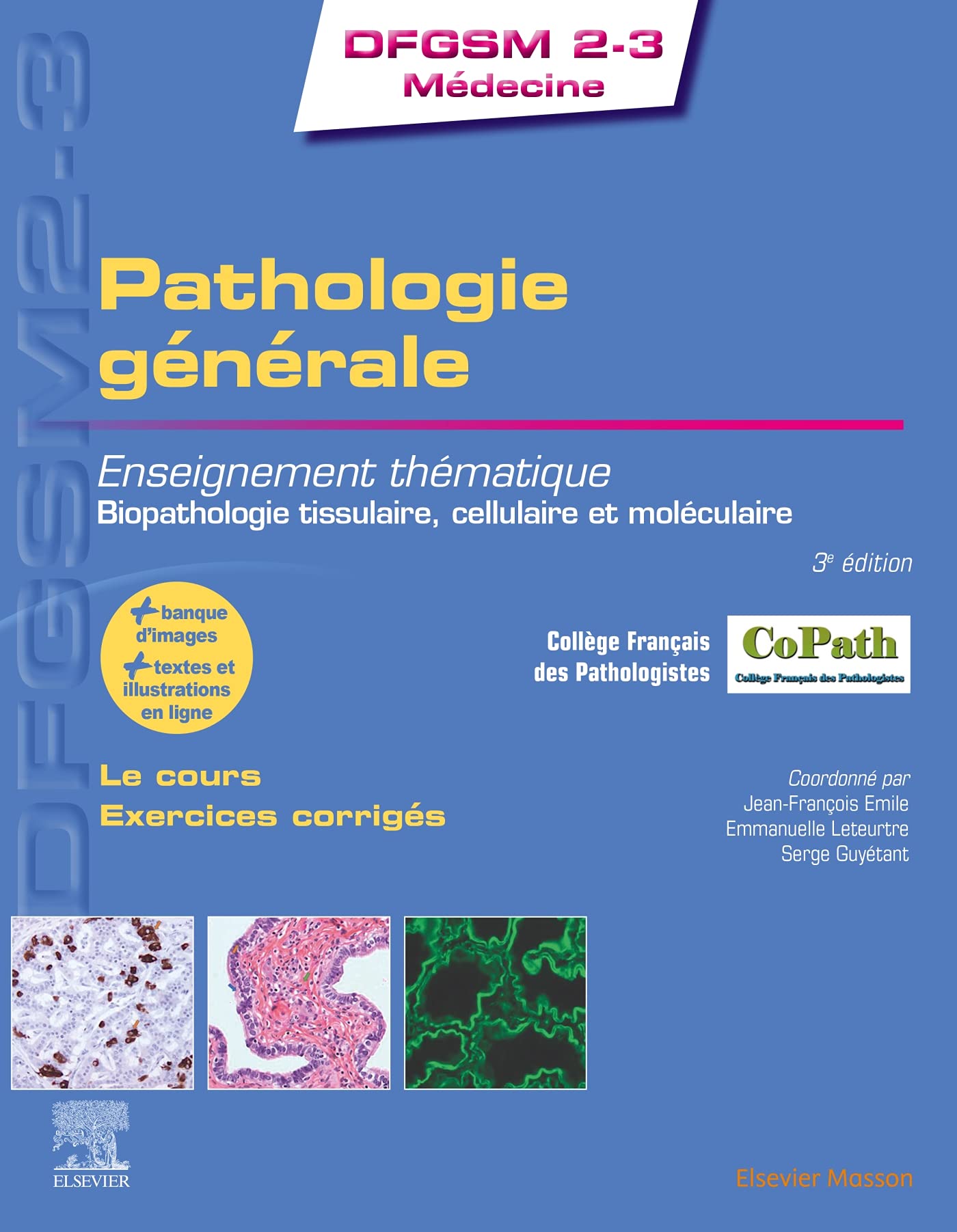 Pathologie générale: Enseignement thématique - Biopathologie tissulaire, cellulaire et moléculaire