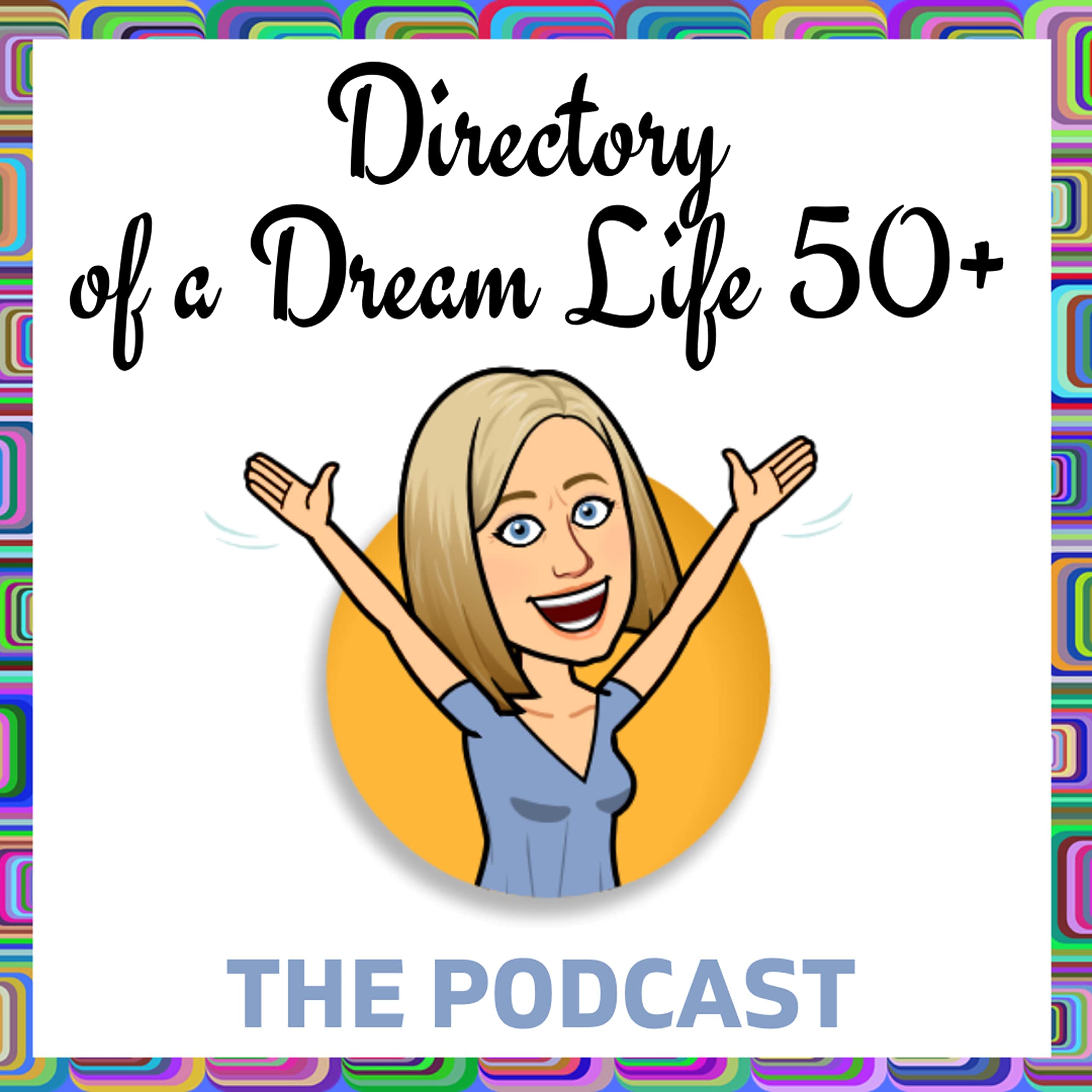 Directory of a Dream Life 50+