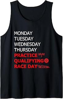 Monday Tuesday Thursday Practice Qualifying Race Day Tank Top