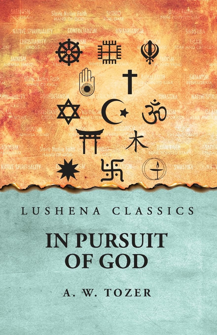In Pursuit of God A. W. Tozer