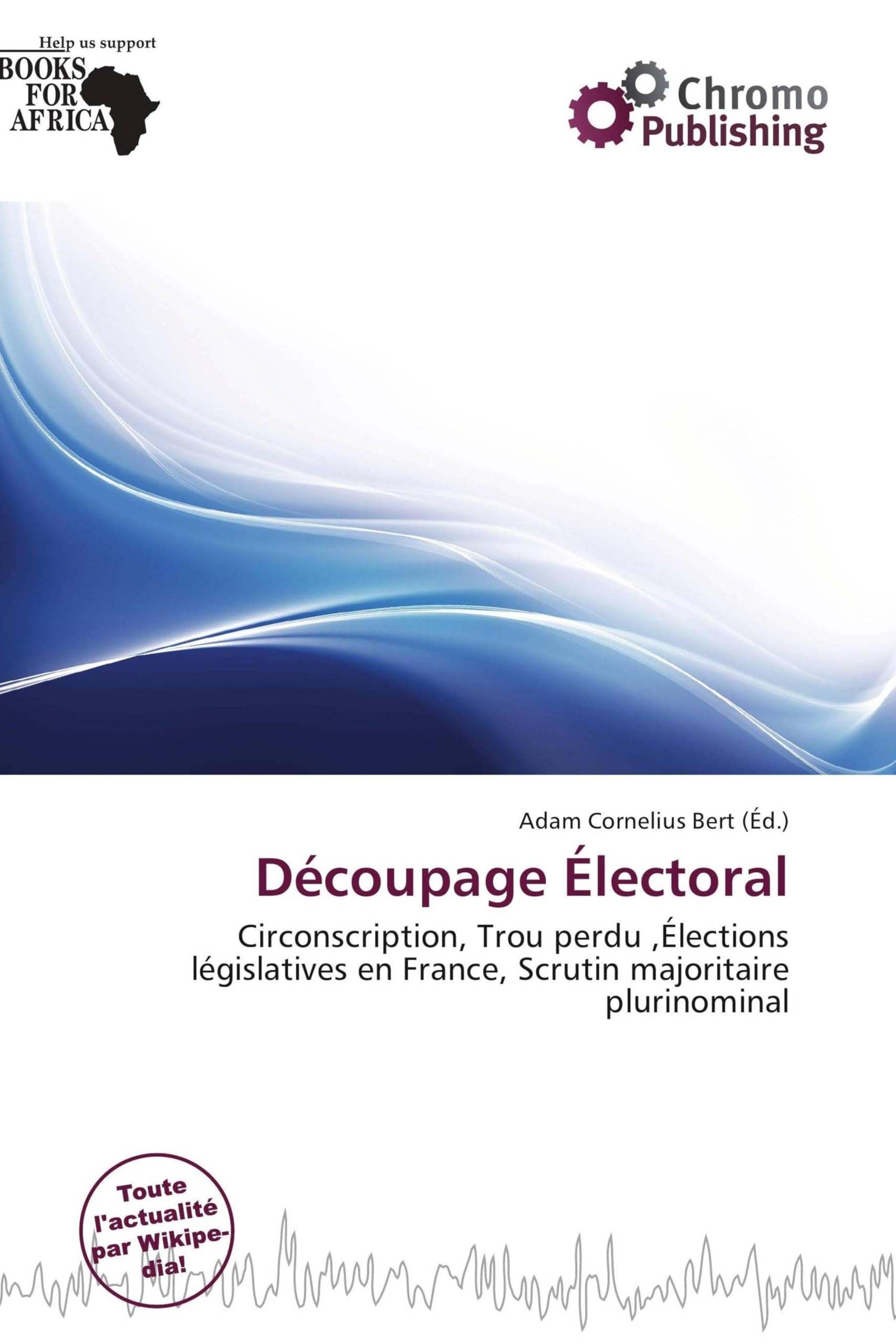 Découpage Électoral: Circonscription, Trou perdu ,Élections législatives en France, Scrutin majoritaire plurinominal