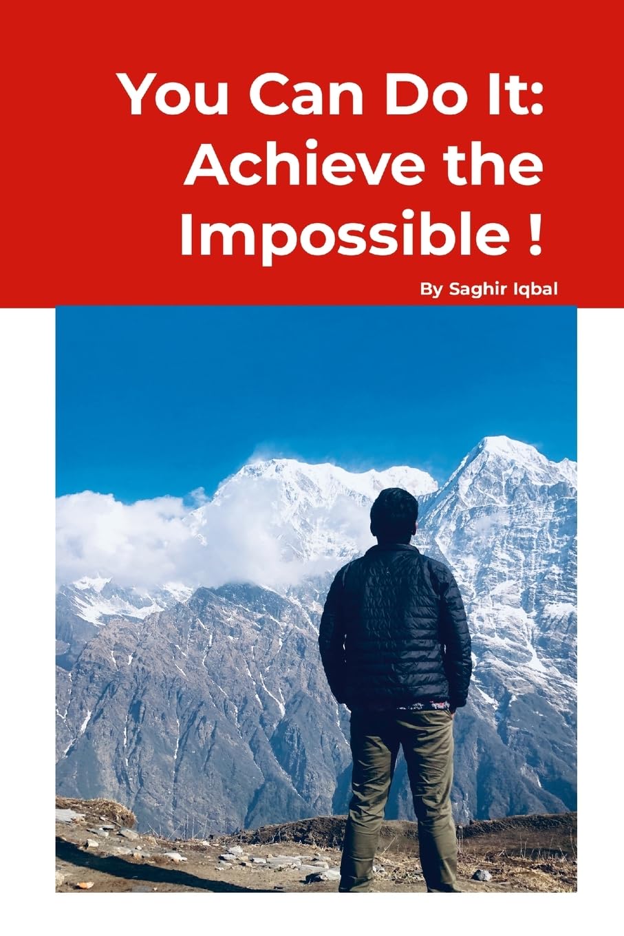You Can Do It: Achieve the Impossible!