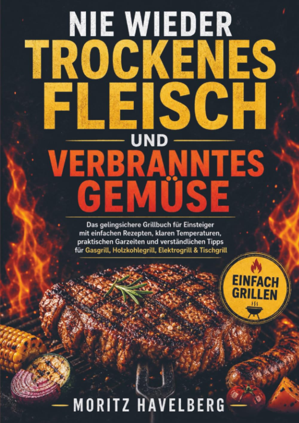 Nie wieder trockenes Fleisch und verbranntes Gemüse