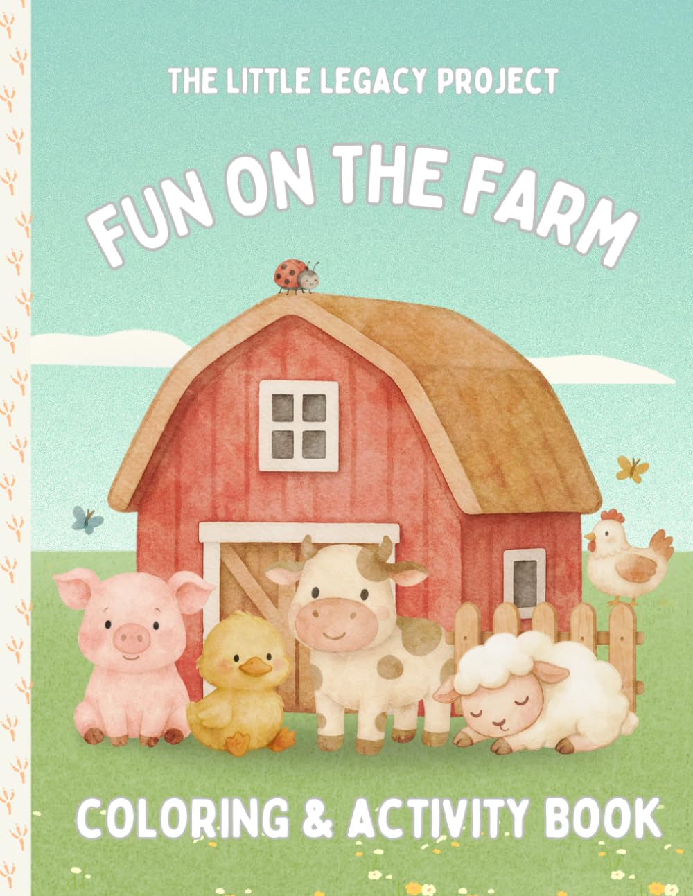 Fun on the Farm: Coloring and Activity Book