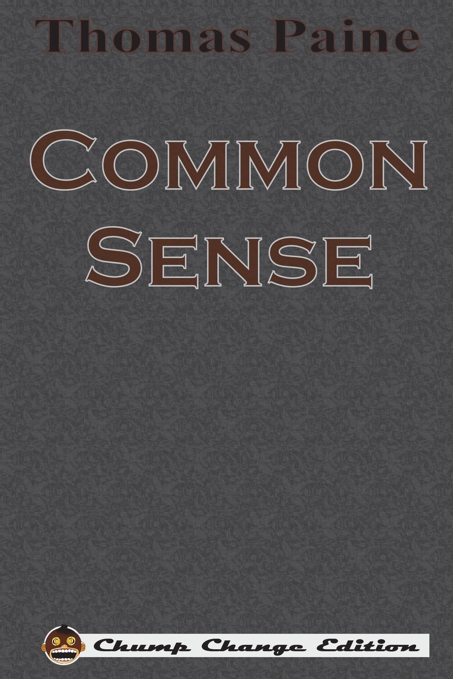 Common Sense (Chump Change Edition)