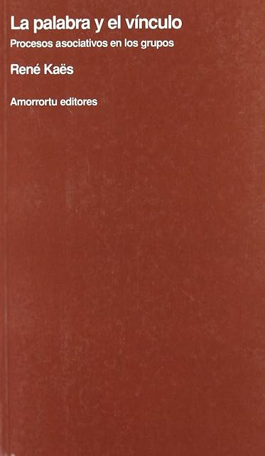 Portada de La Palabra y el Vinculo: Procesos Asociativos en los Grupos