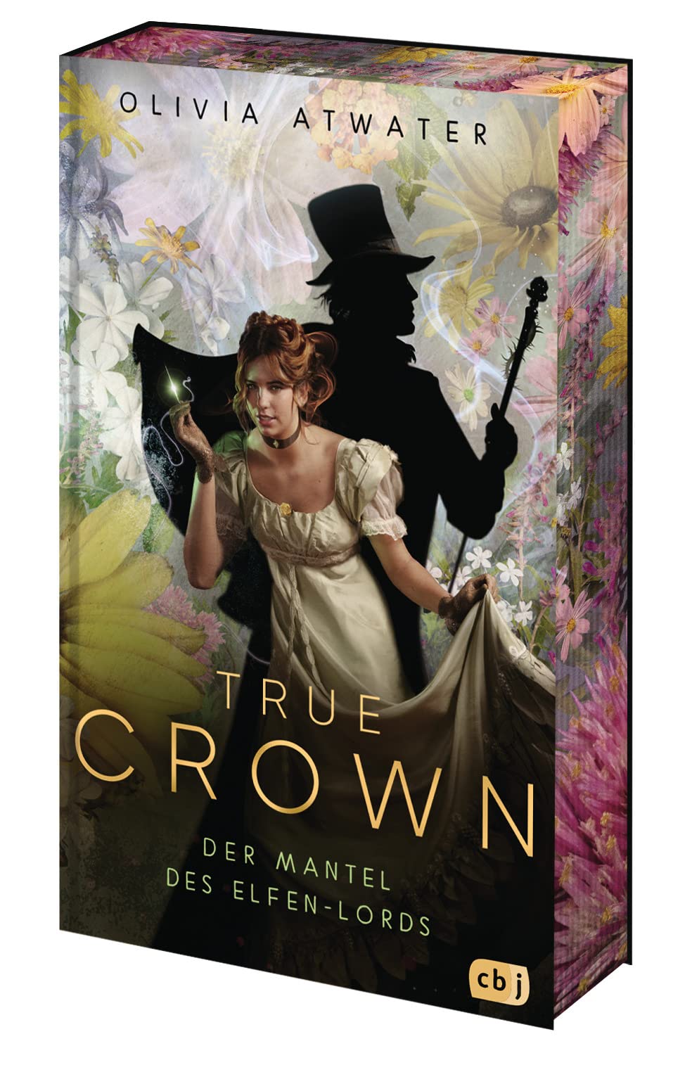 True Crown - Der Mantel des Elfen-Lords: Die magische Regency-Romance-Reihe der Bestseller-Autorin – limitierte Auflage mit wunderschönem Farbschnitt
