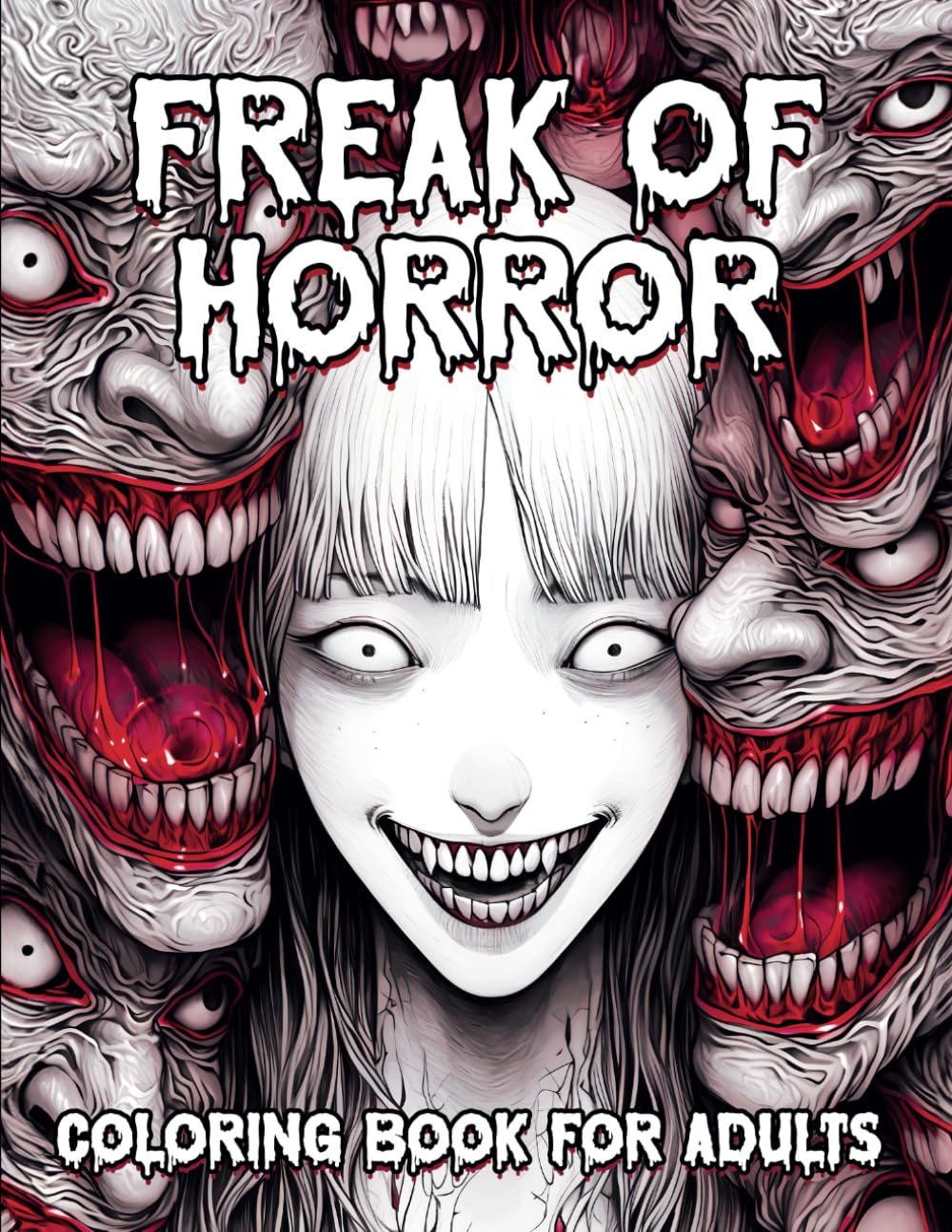 Freak of Horror Coloring Book: Scary & Creepy Creatures Illustrations From a Dark Fantasy World for Relaxation and Stress Relief (Creepy Horror)