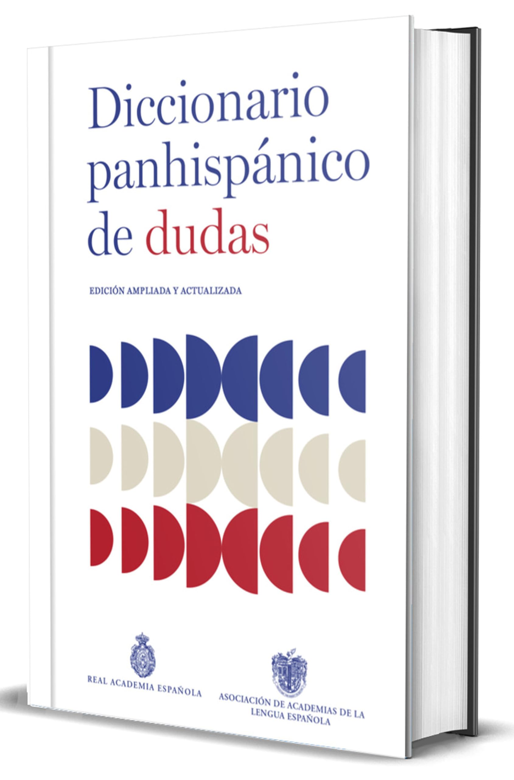 Diccionario Panhispánico de Dudas (Nueva Edición Revisada Y Actualizada)/ Panhispanic Dictionary of Doubts (New Updated Edition) (Diccionarios RAE)
