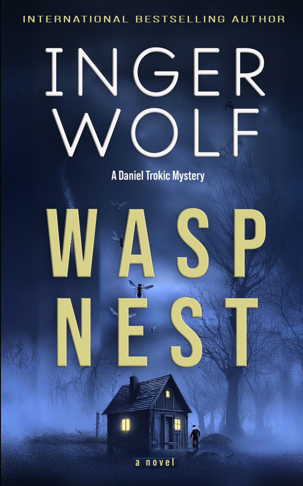 WASP NEST: 4 (Lieutenant Detective Daniel Trokic Mysteries)