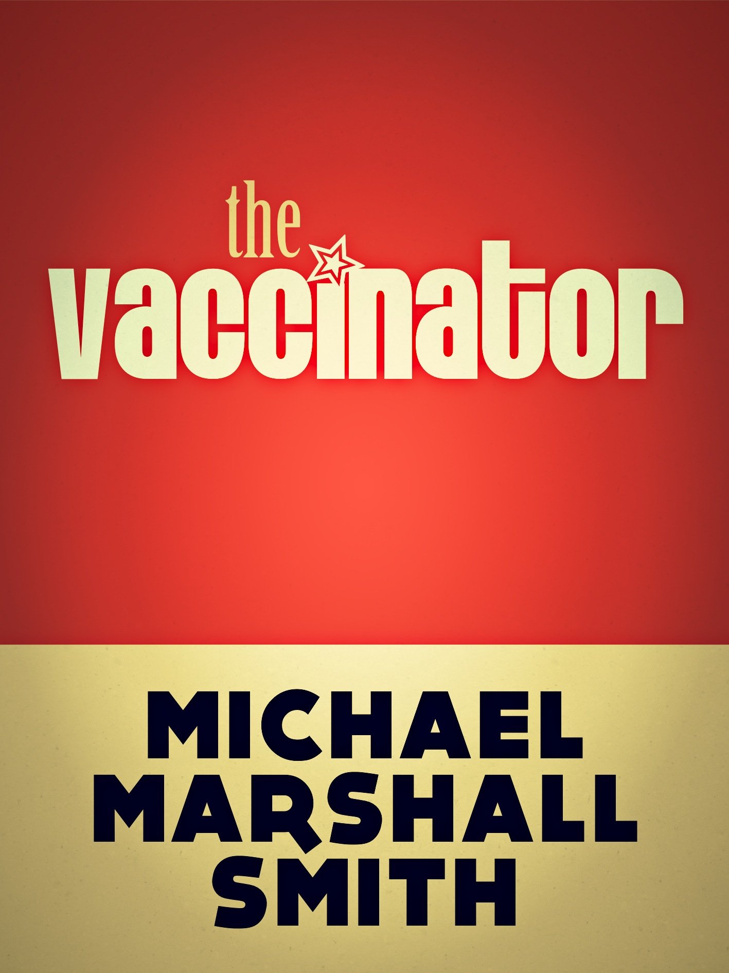The Vaccinator: Binary 2 (GOLLANCZ S.F.)