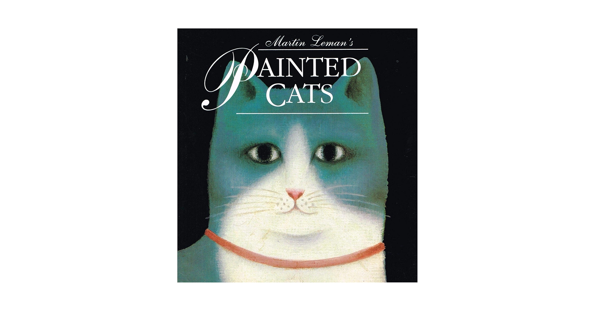 その他 MARTIN LEMAN'S CATS Martin Leman's Painted Cats: Leman, Martin: 9780720718089