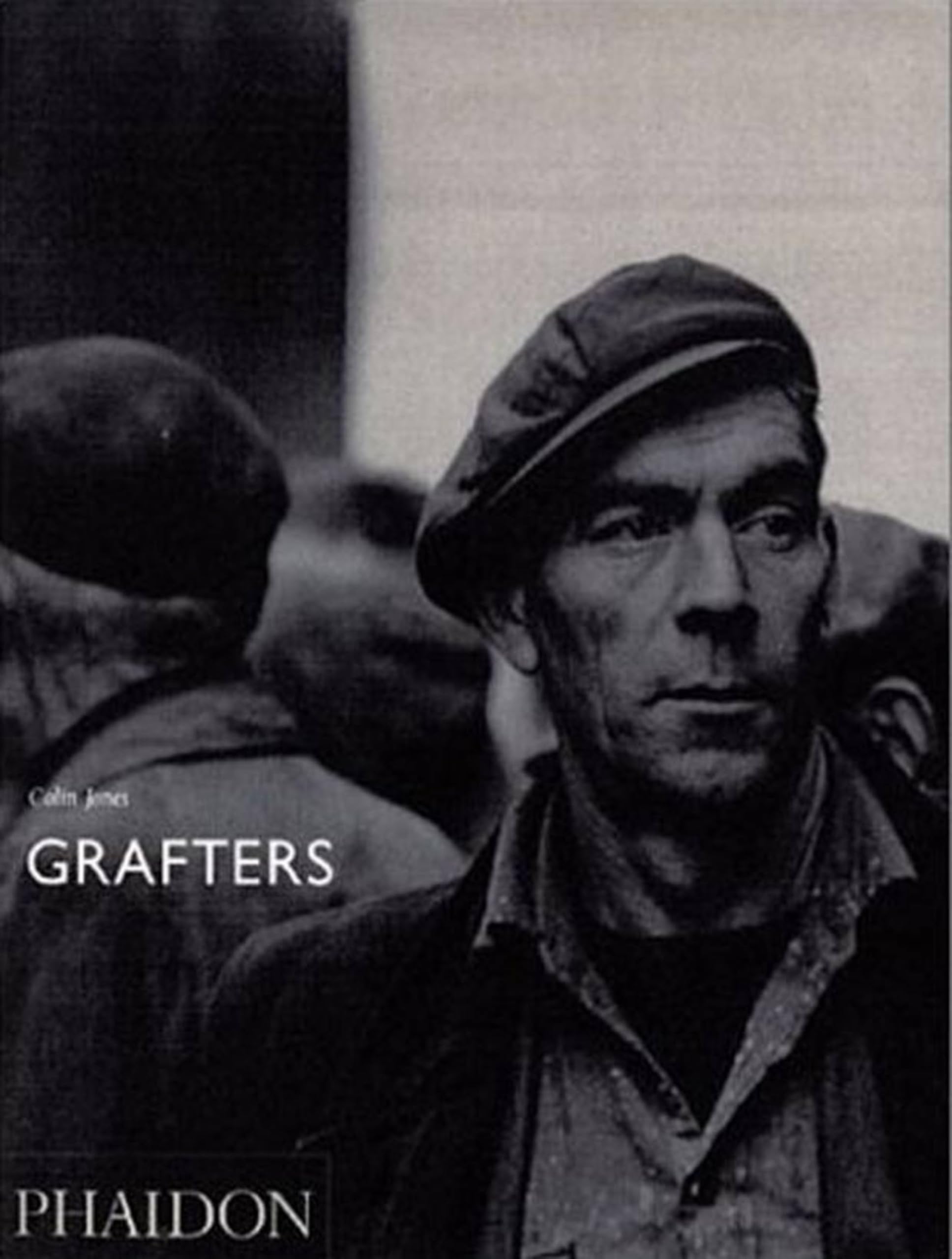 Colin Jones; Grafters Hardcover – Illustrated, September 23, 2002