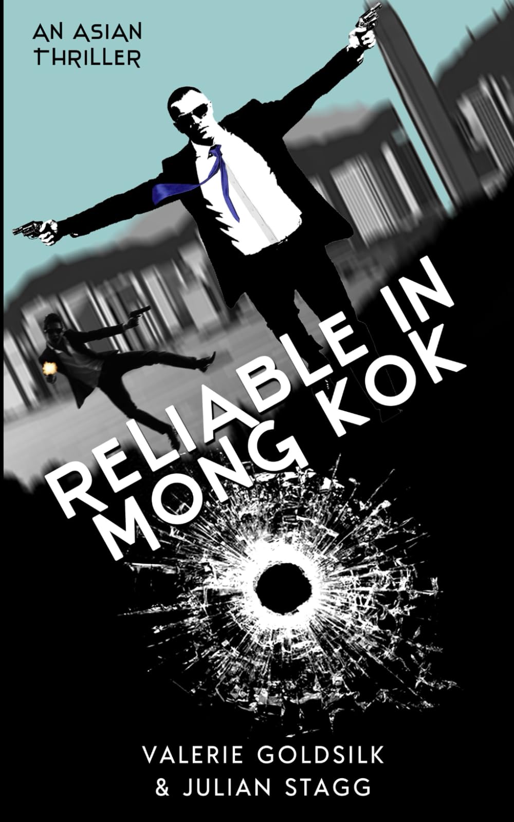 Reliable in Mong Kok: An Asian Thriller (The Reliable Man Series)