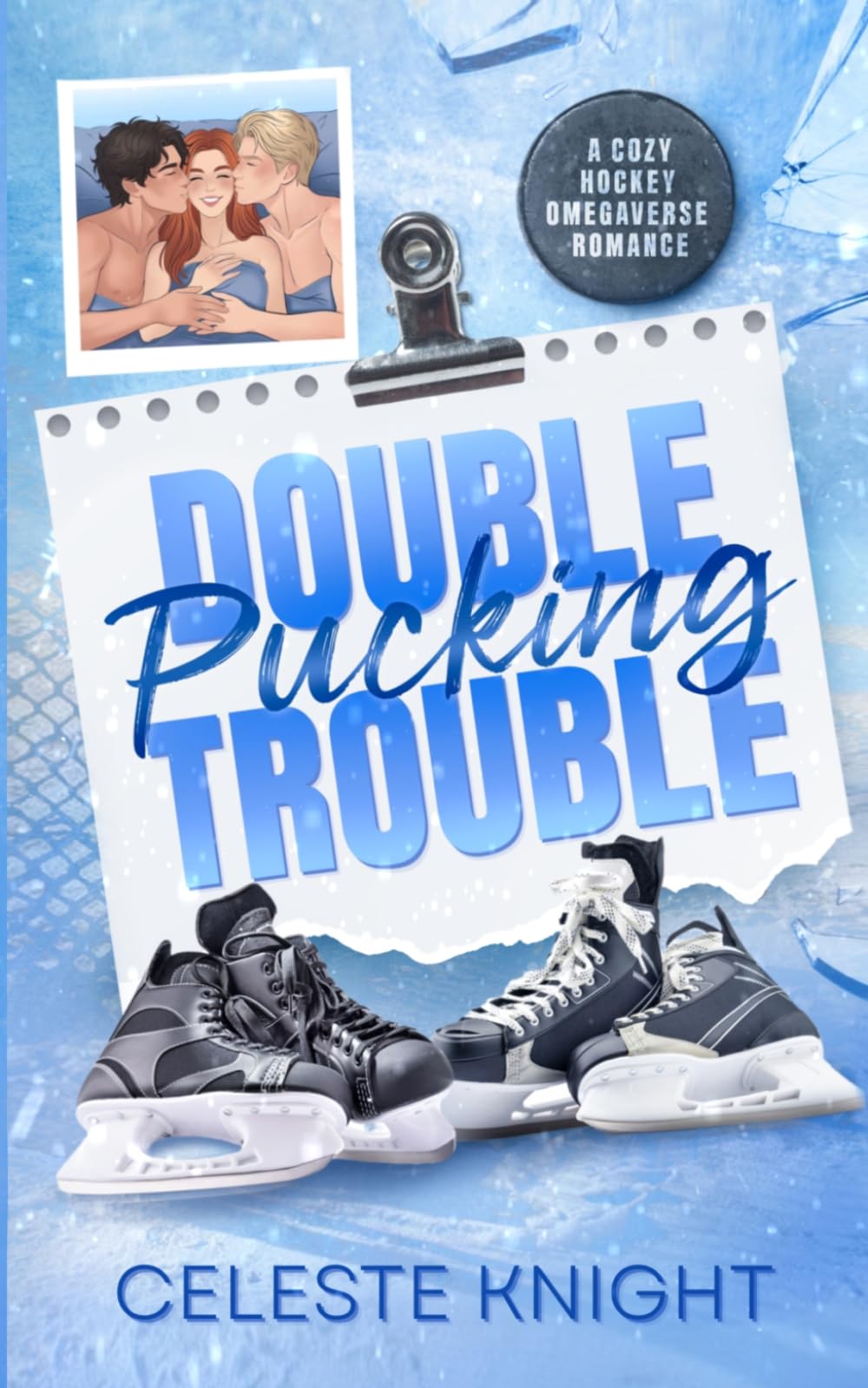 Double Pucking Trouble: A Cozy Hockey Omegaverse Romance (Evercrescent Hockey Omegaverse)
