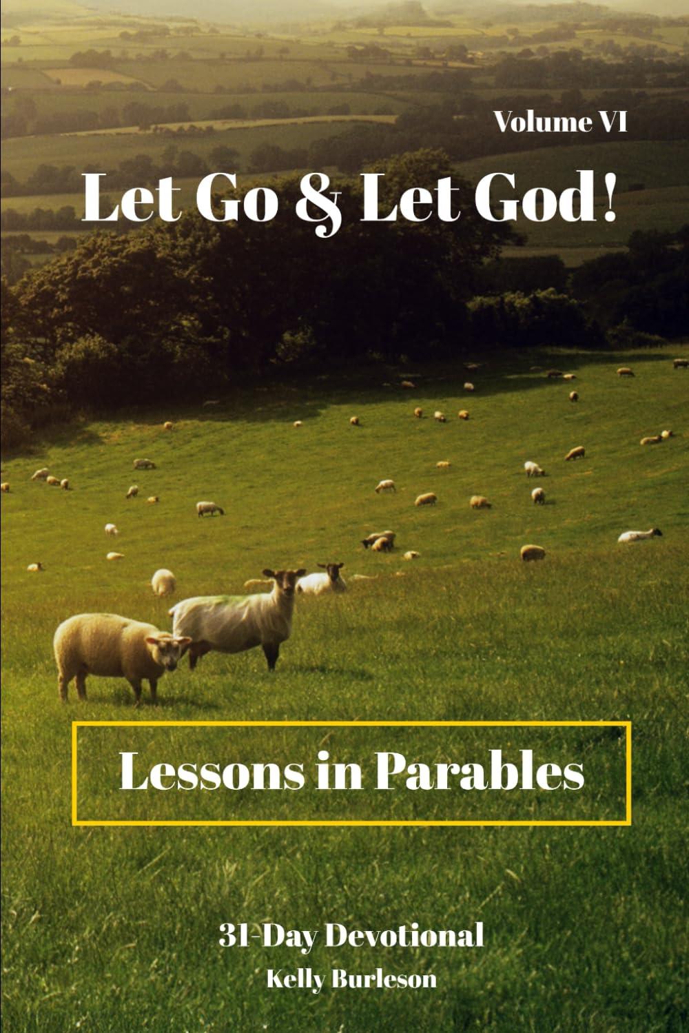 Let Go & Let God: Lessons in Parables