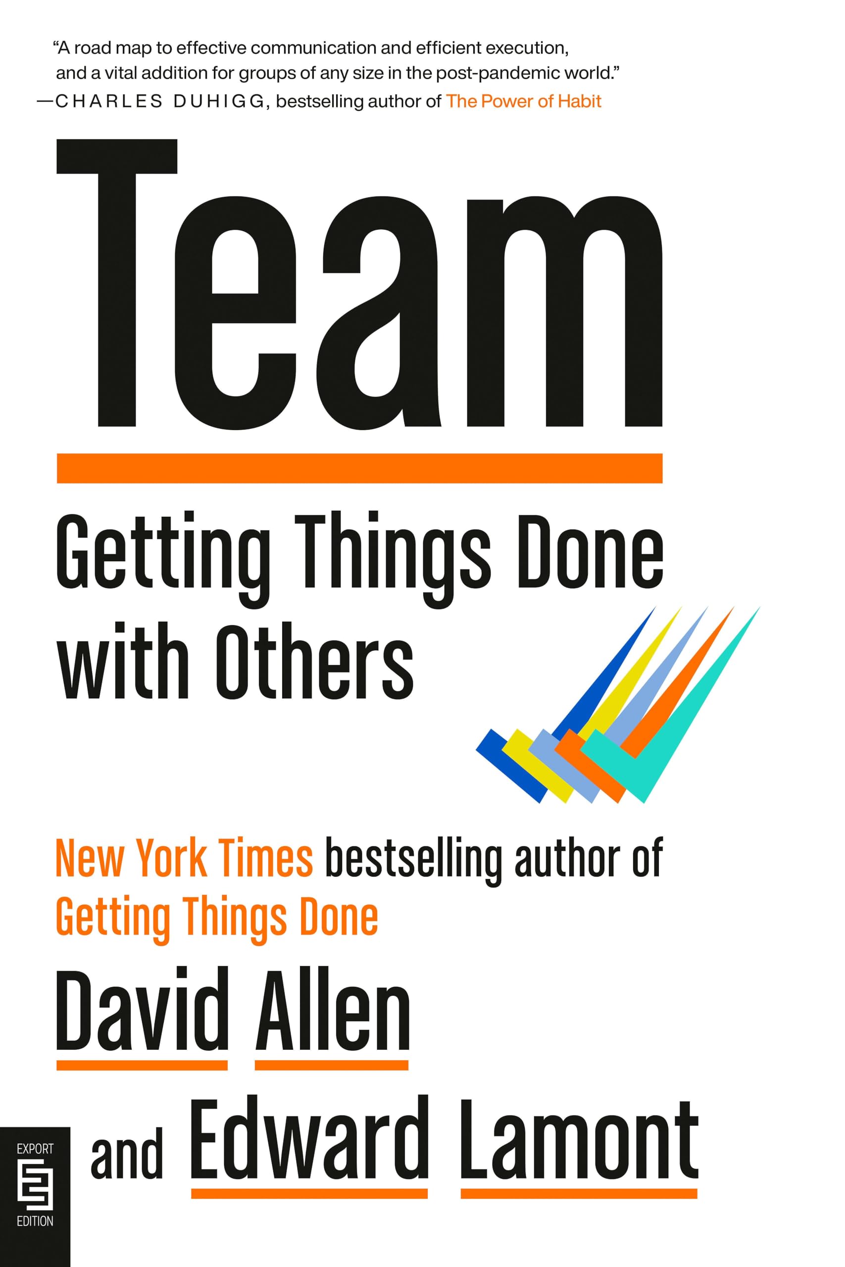 Team: Getting Things Done with Others