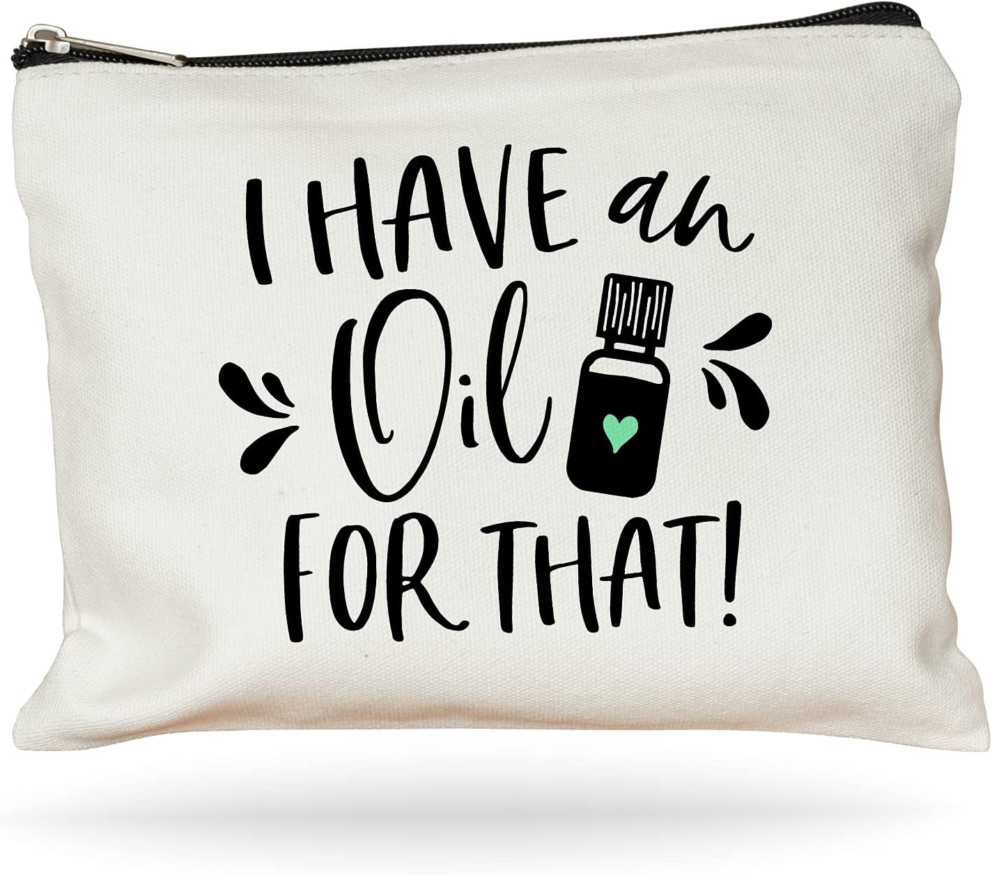 Essential Oil Bag, I Have An Oil For That Zipper Pouch, Carrying Case for Purse, Travel Bag, Aromatherapy Makeup Bag, Cosmetic Case, Essential Oils Holder