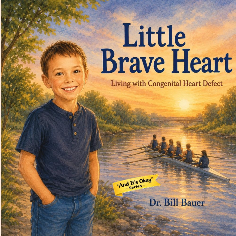 Little Brave Heart: Living With Congenital Heart Defect (“And It’s Okay” Series – Children’s Social & Emotional Learning (Disability Awareness))